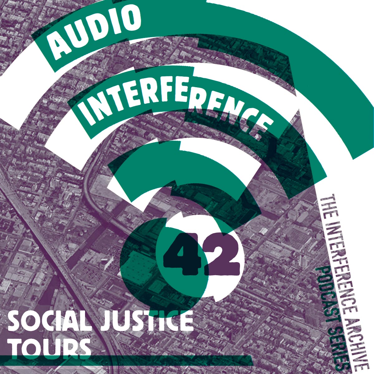 Audio Interference 42: Social Justice Tours