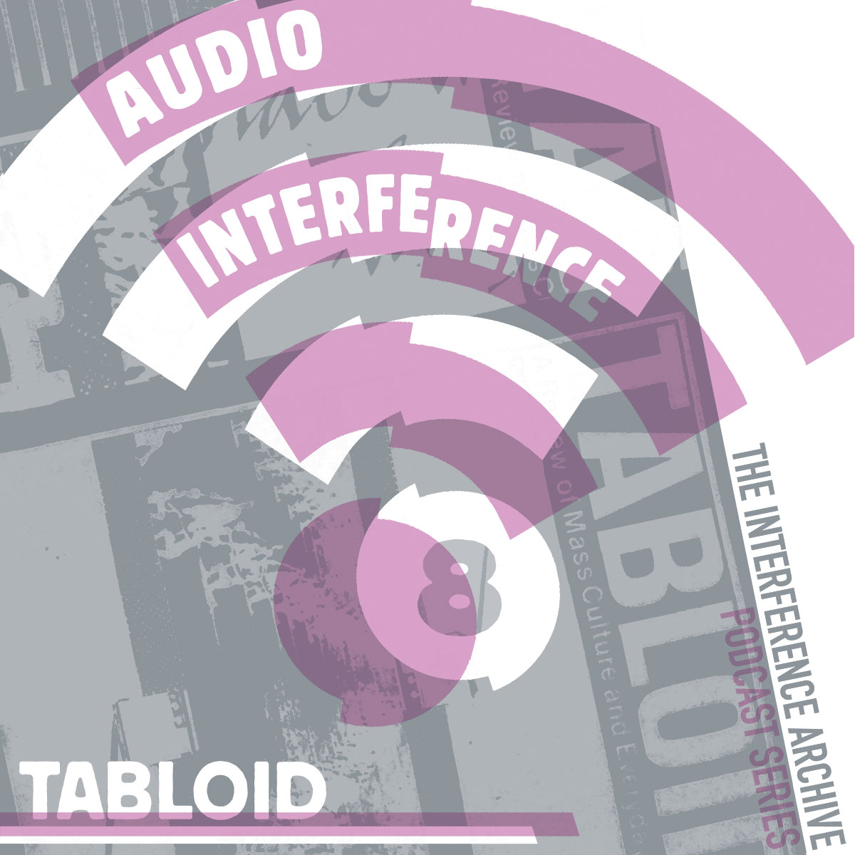 Audio Interference 08: Tabloid