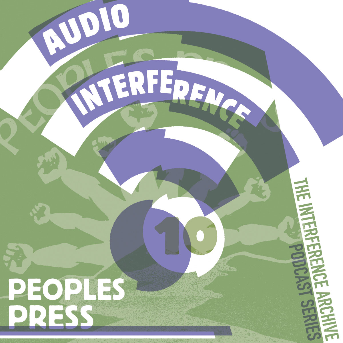 Audio Interference 10: Peoples Press