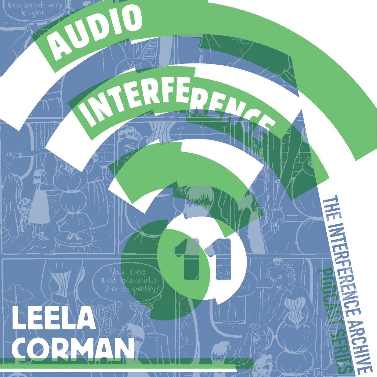 Audio Interference 11: Leela Corman